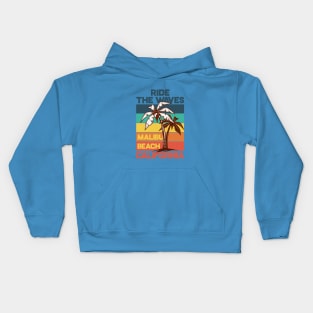 Ride the waves, Malibu Beach, California Kids Hoodie